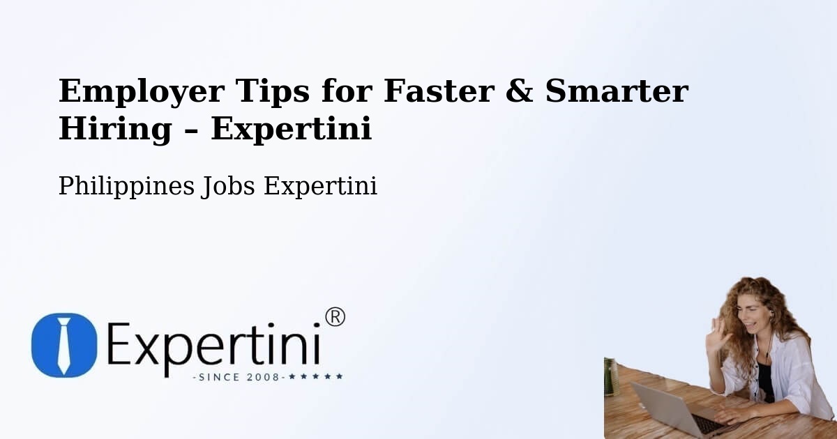 Employer Tips for Hiring & Recruitment – Himaao - Himaao, Philippines Jobs Expertini